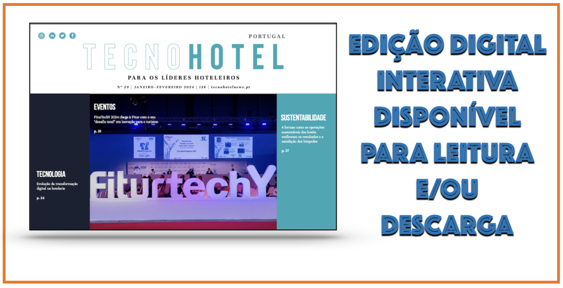 Edição TecnoHotel Portugal - edição digital interativa janeiro/fevereiro 2024.