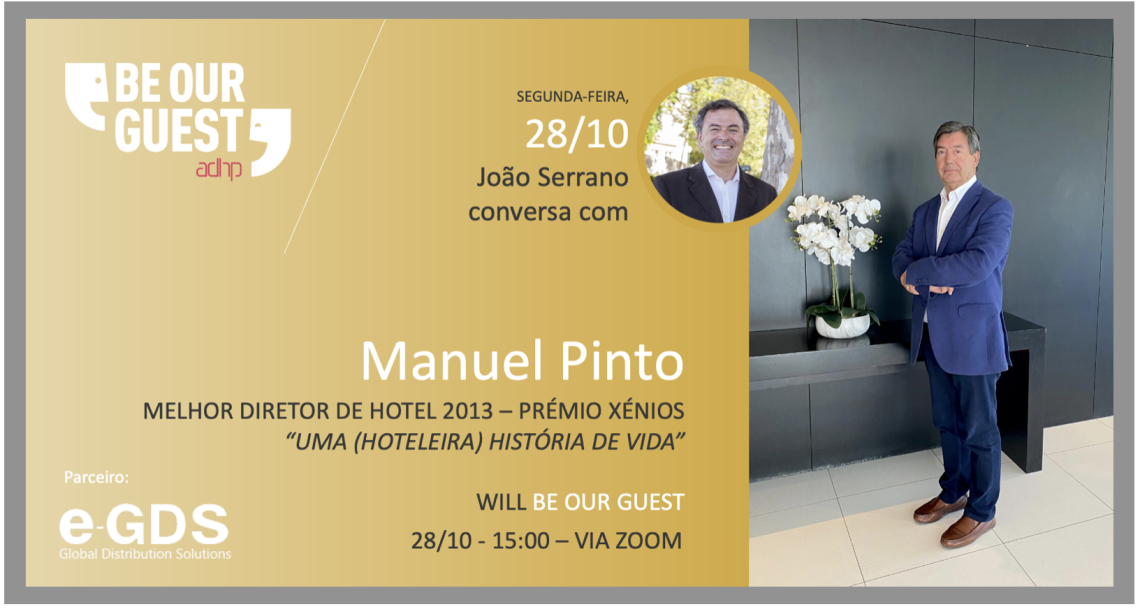 Próximo “Be Our Guest” recebe Manuel Pinto, vencedor do Xénio de Melhor Diretor de Hotel em 2013