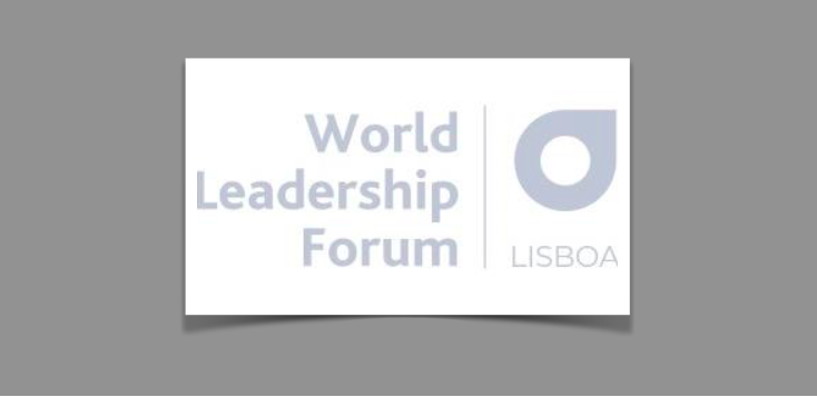 World Leadership Forum nos dias 21 e 22 de maio em Lisboa